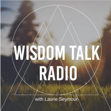 Laurie Seymour | Wisdom Talk Radio Podcast with Kim DeYoung